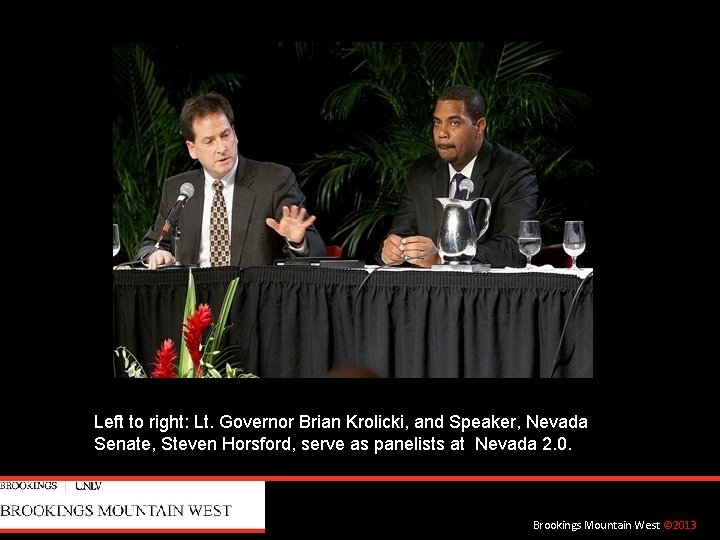 Left to right: Lt. Governor Brian Krolicki, and Speaker, Nevada Senate, Steven Horsford, serve