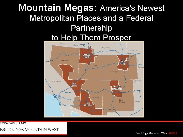 Mountain Megas: America's Newest Metropolitan Places and a Federal Partnership to Help Them Prosper