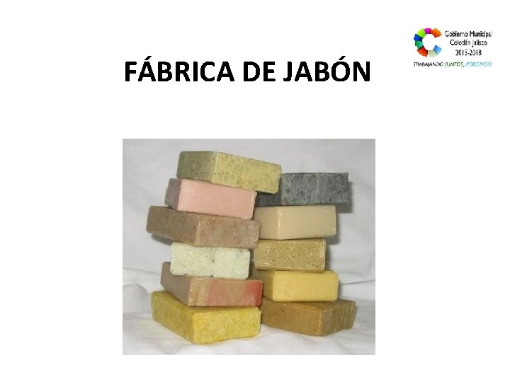 FÁBRICA DE JABÓN 