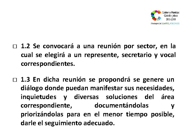 � � 1. 2 Se convocará a una reunión por sector, en la cual