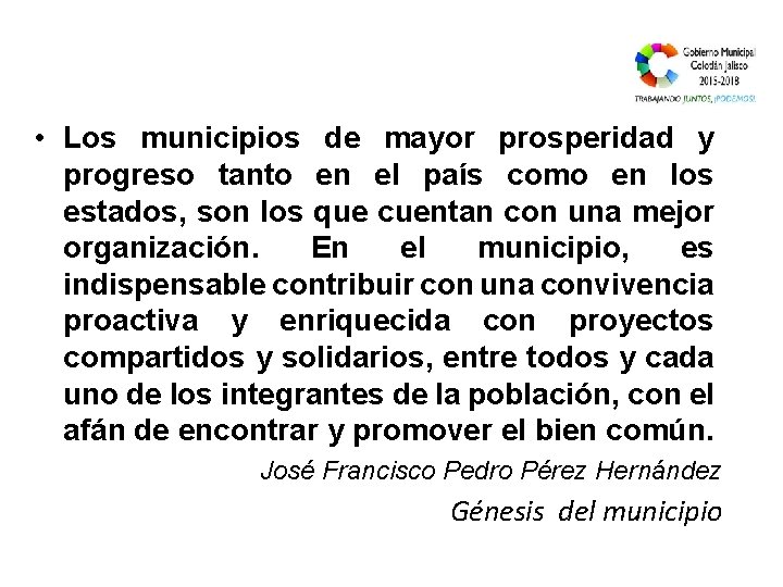  • Los municipios de mayor prosperidad y progreso tanto en el país como