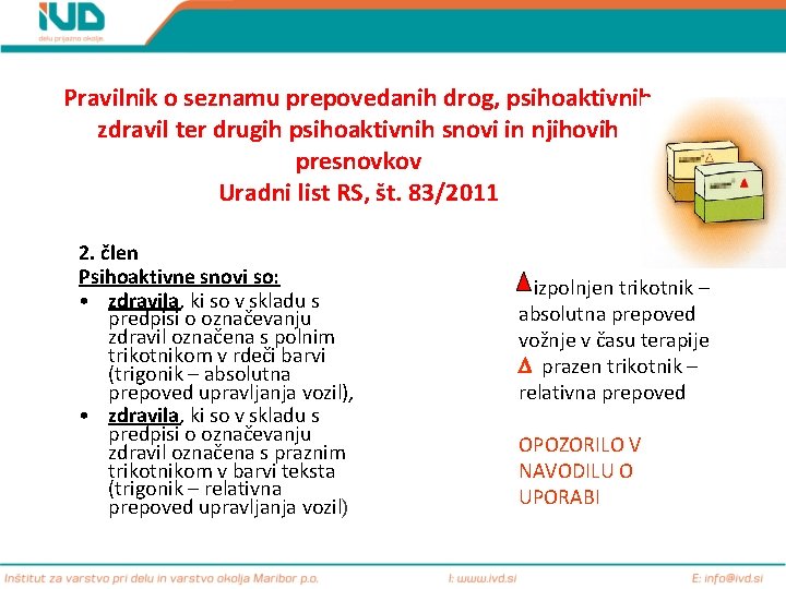 Pravilnik o seznamu prepovedanih drog, psihoaktivnih zdravil ter drugih psihoaktivnih snovi in njihovih presnovkov