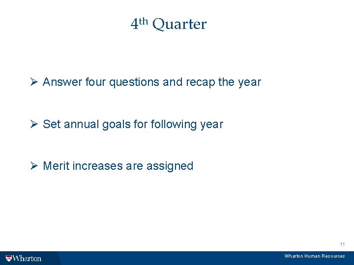 4 th Quarter Ø Answer four questions and recap the year Ø Set annual