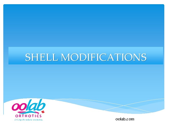 SHELL MODIFICATIONS oolab. com 