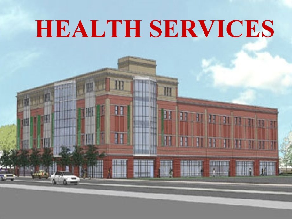 HEALTH SERVICES 