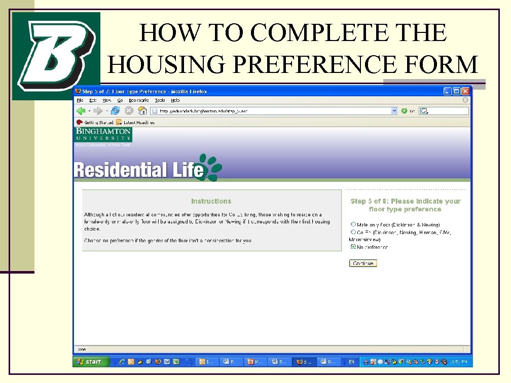 HOW TO COMPLETE THE HOUSING PREFERENCE FORM 