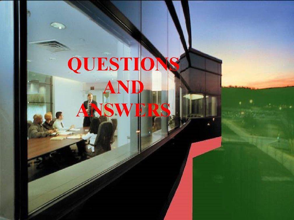 QUESTIONS AND ANSWERS 