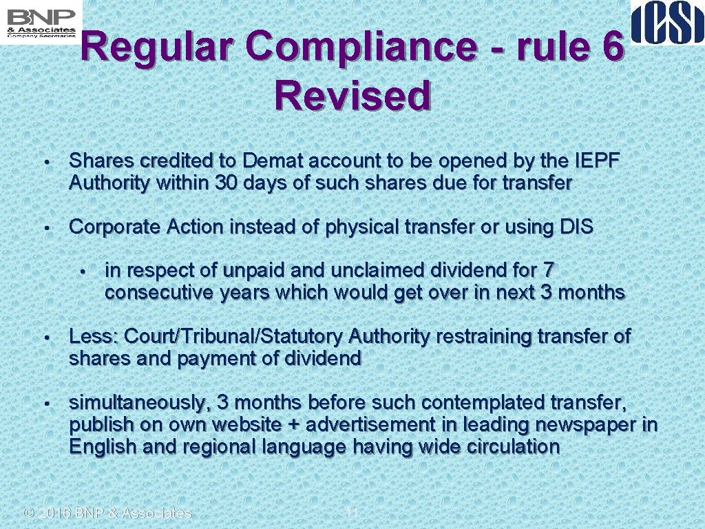 Regular Compliance - rule 6 Revised • Shares credited to Demat account to be
