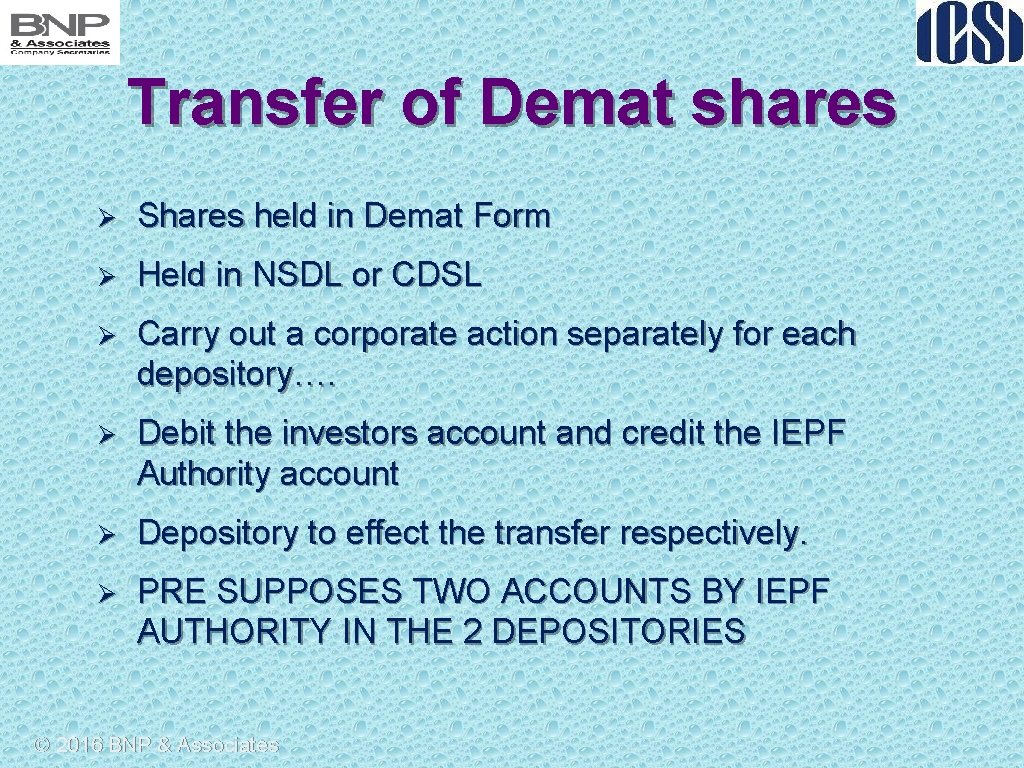 Transfer of Demat shares Ø Shares held in Demat Form Ø Held in NSDL