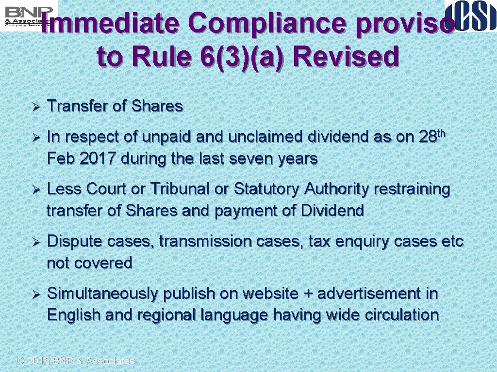 Immediate Compliance proviso to Rule 6(3)(a) Revised Ø Transfer of Shares Ø In respect