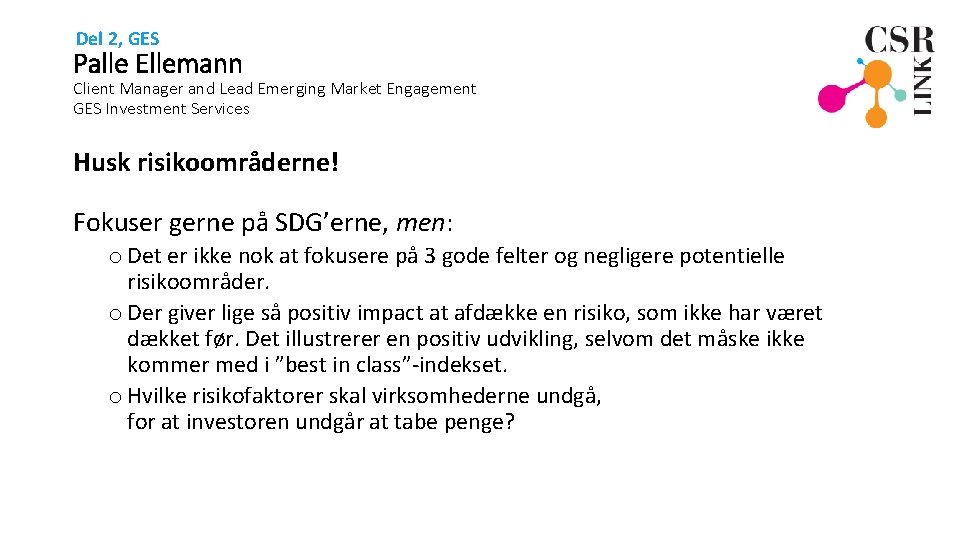 Del 2, GES Palle Ellemann Client Manager and Lead Emerging Market Engagement GES Investment