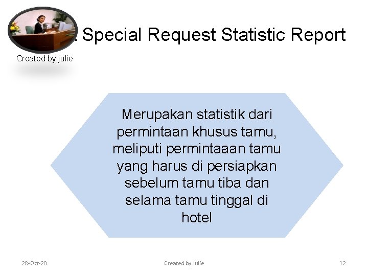 Guest Special Request Statistic Report Created by julie Add Your Text Merupakan statistik dari