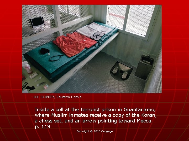 JOE SKIPPER/ Reuters/ Corbis Inside a cell at the terrorist prison in Guantanamo, where