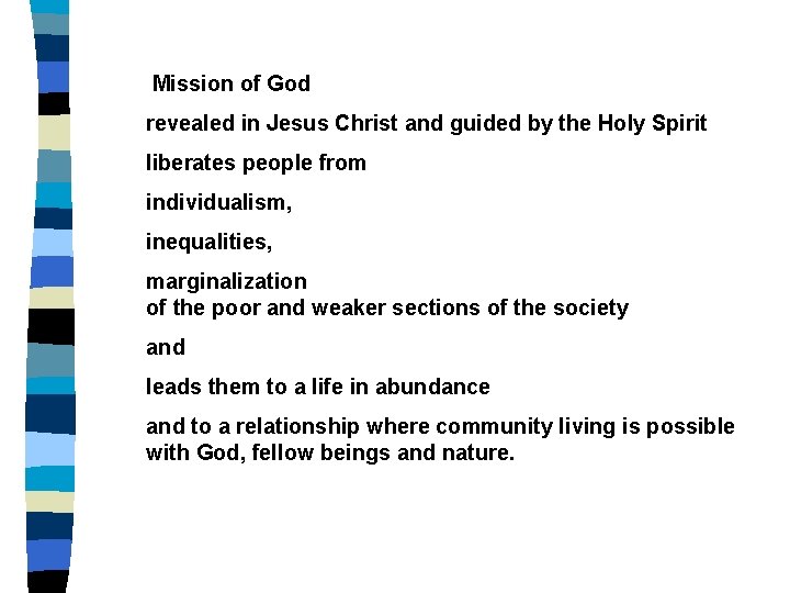  Mission of God revealed in Jesus Christ and guided by the Holy Spirit