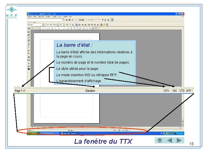 La barre d’état : La barre d’état affiche des informations relatives à la page