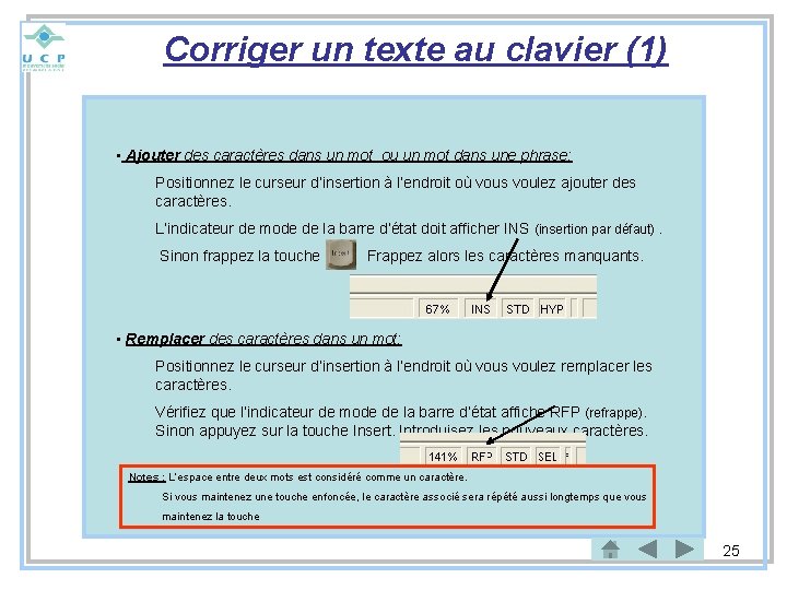 Corriger un texte au clavier (1) • Ajouter des caractères dans un mot ou