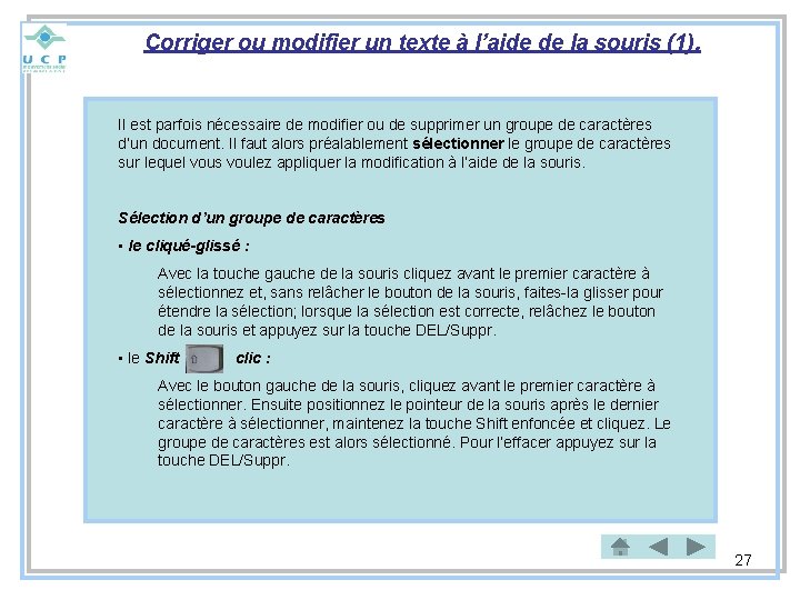 Corriger ou modifier un texte à l’aide de la souris (1). Il est parfois