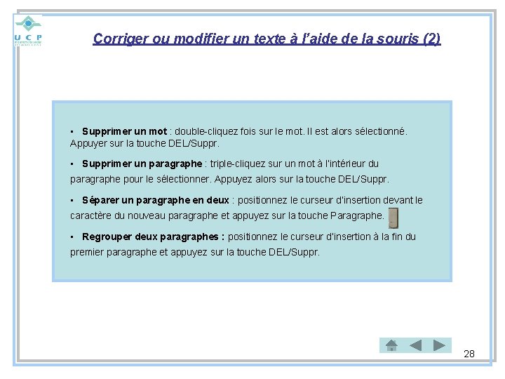 Corriger ou modifier un texte à l’aide de la souris (2) • Supprimer un