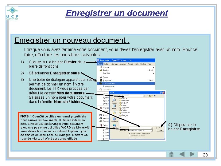 Enregistrer un document Enregistrer un nouveau document : Lorsque vous avez terminé votre document,
