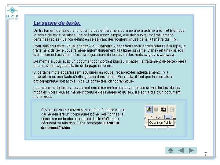La saisie de texte. Un traitement de texte ne fonctionne pas entièrement comme une