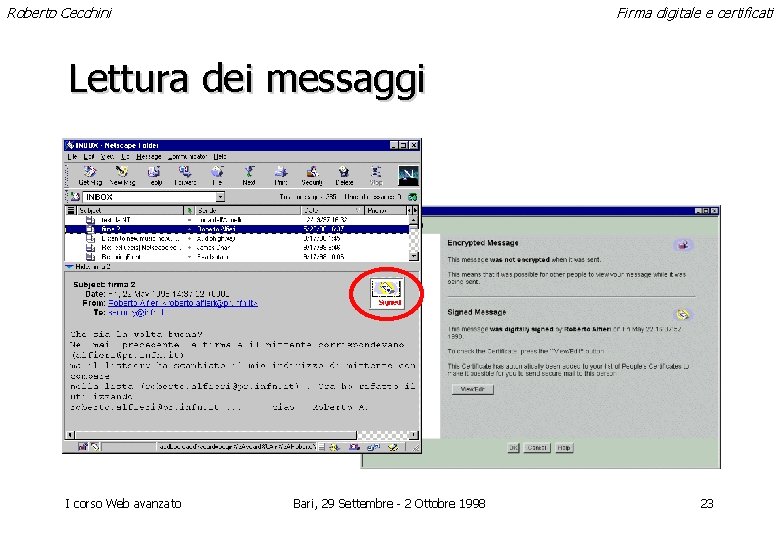 Roberto Cecchini Firma digitale e certificati Lettura dei messaggi I corso Web avanzato Bari,