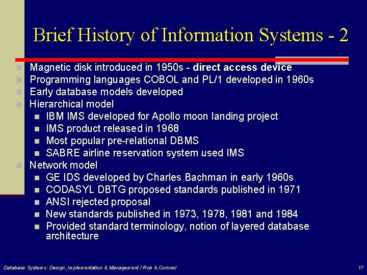 Brief History of Information Systems - 2 Magnetic disk introduced in 1950 s -