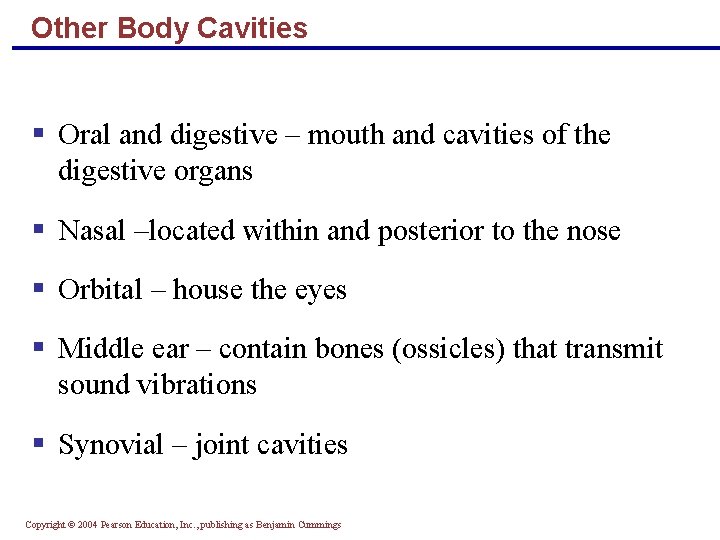 Other Body Cavities § Oral and digestive – mouth and cavities of the digestive