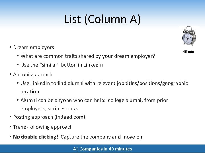 List (Column A) • Dream employers • What are common traits shared by your