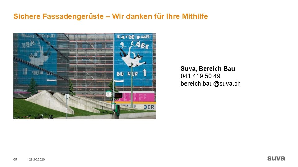 Sichere Fassadengerüste – Wir danken für Ihre Mithilfe Suva, Bereich Bau 041 419 50