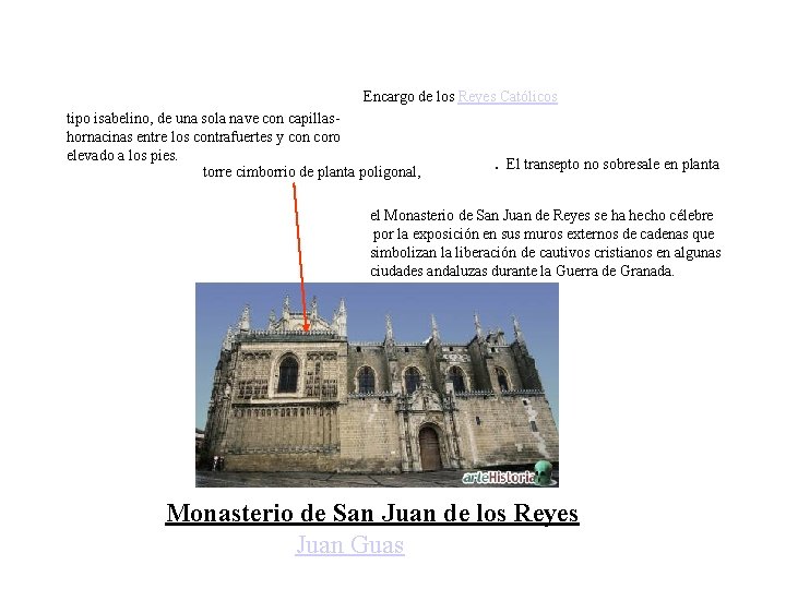 Encargo de los Reyes Católicos tipo isabelino, de una sola nave con capillashornacinas entre