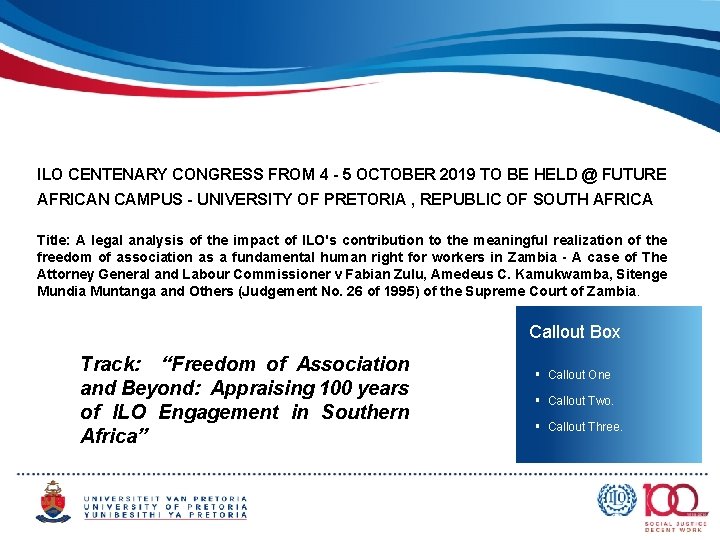 ILO CENTENARY CONGRESS FROM 4 - 5 OCTOBER 2019 TO BE HELD @ FUTURE