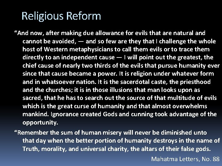 Religious Reform “And now, after making due allowance for evils that are natural and