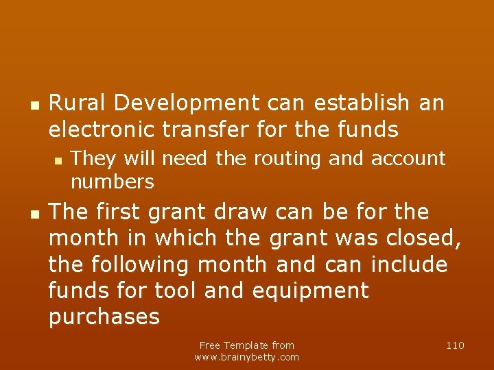 n Rural Development can establish an electronic transfer for the funds n n They