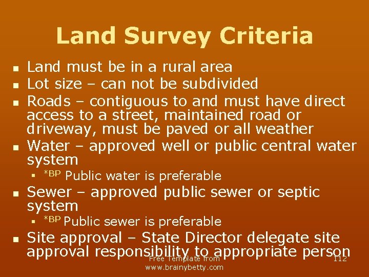 Land Survey Criteria n n Land must be in a rural area Lot size