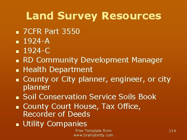 Land Survey Resources n n n n n 7 CFR Part 3550 1924 -A