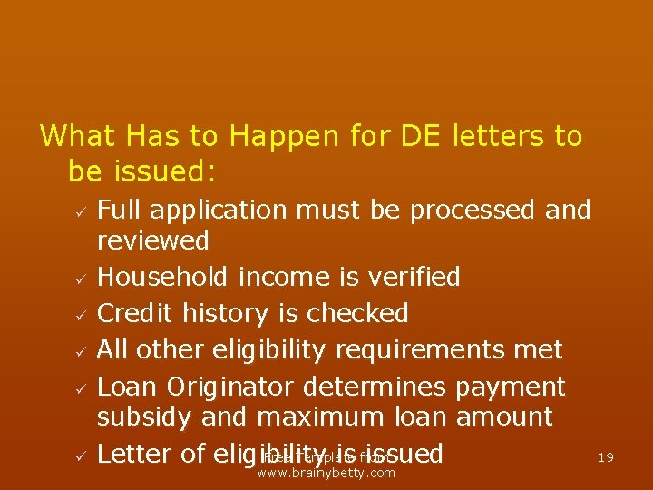 What Has to Happen for DE letters to be issued: Full application must be