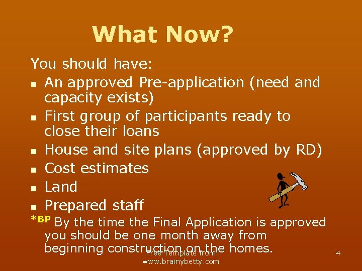 What Now? You should have: n An approved Pre-application (need and capacity exists) n