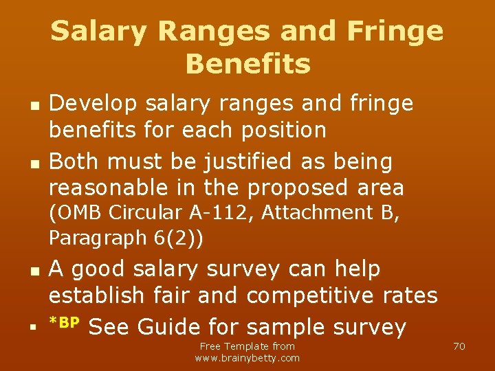 Salary Ranges and Fringe Benefits n n Develop salary ranges and fringe benefits for
