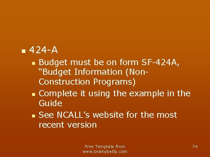 n 424 -A n n n Budget must be on form SF-424 A, “Budget