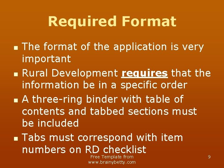Required Format n n The format of the application is very important Rural Development
