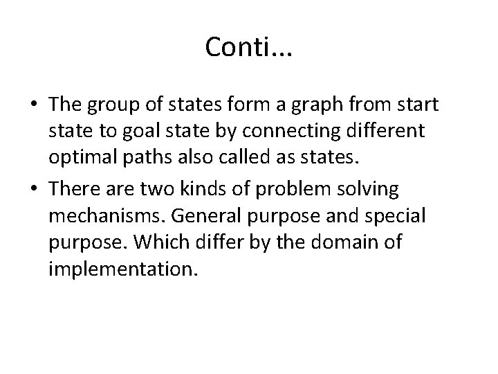 Conti. . . • The group of states form a graph from start state