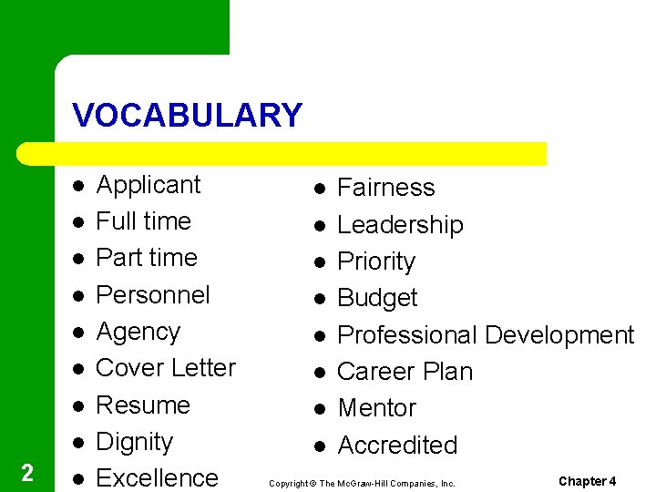 VOCABULARY l l l l 2 l Applicant Full time Part time Personnel Agency