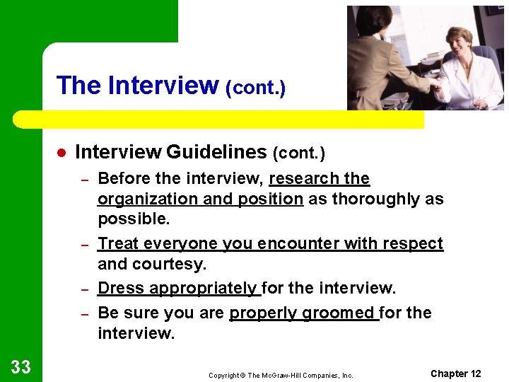 The Interview (cont. ) l Interview Guidelines (cont. ) – – 33 Before the