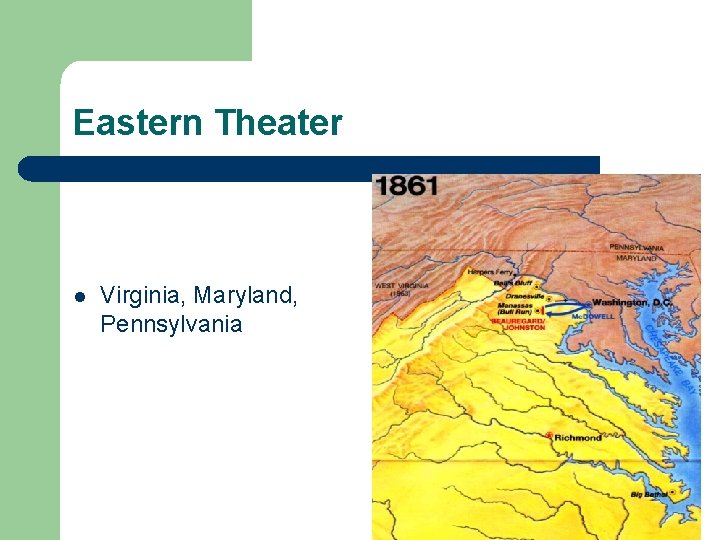 Eastern Theater l Virginia, Maryland, Pennsylvania 
