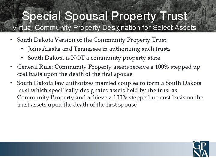 Special Spousal Property Trust Virtual Community Property Designation for Select Assets • South Dakota