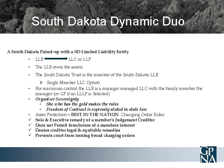 South Dakota Dynamic Duo A South Dakota Paired-up with a SD Limited Liability Entity