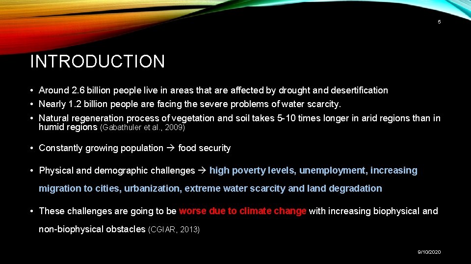 5 INTRODUCTION • Around 2. 6 billion people live in areas that are affected