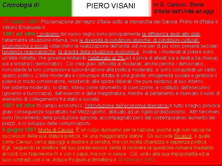 Cronologia di PIERO VISANI In G. Carocci, Storia d’Italia dall’Unità ad oggi 17 marzo