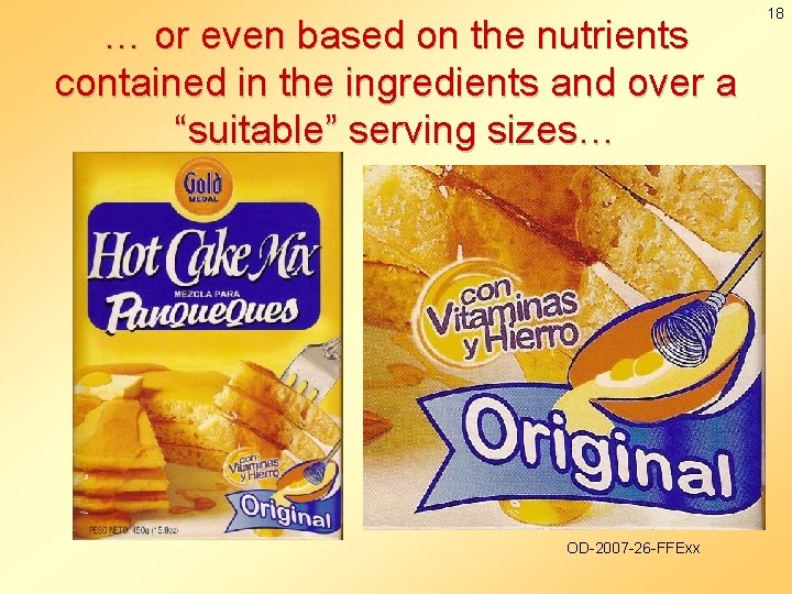 … or even based on the nutrients contained in the ingredients and over a