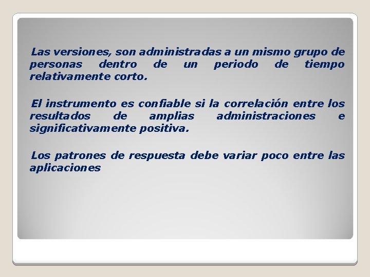 Las versiones, son administradas a un mismo grupo de personas dentro de un periodo